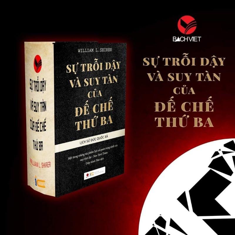 Sự Trỗi Dậy Và Suy Tàn Của Đế Chế Thứ 3 - Lịch Sử Đức Quốc Xã - Bìa Cứng