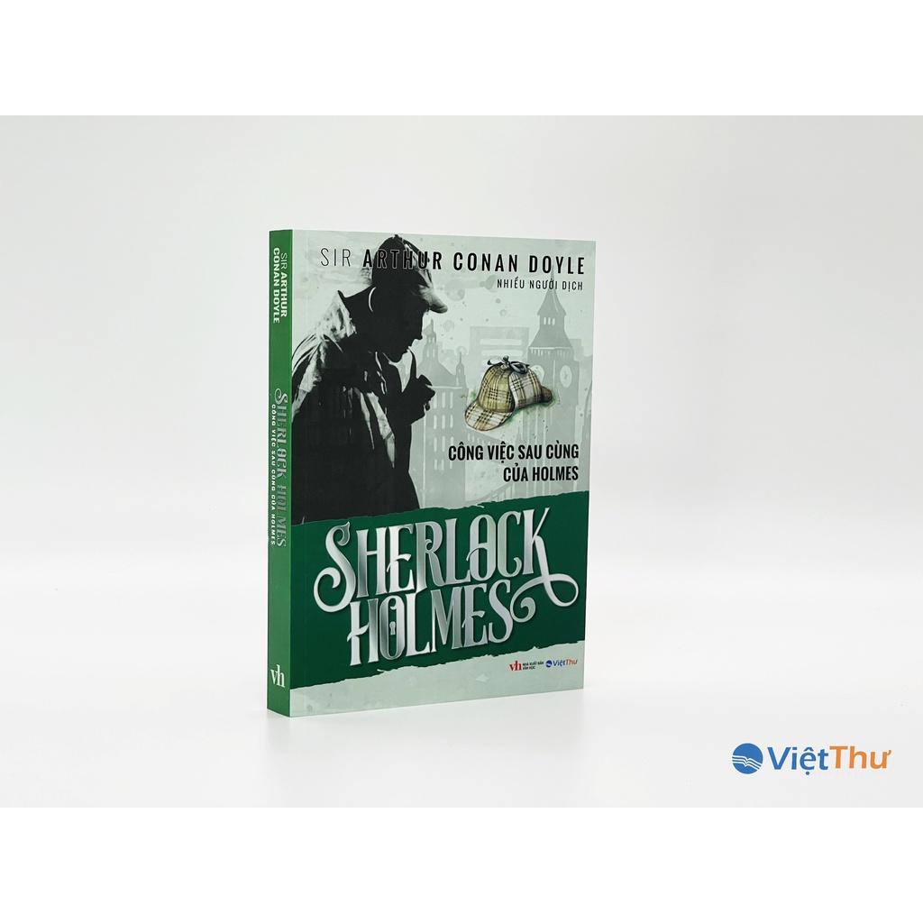 Sherlock Holmes - Công Việc Sau Cùng Của Holmes - Xanh lá - Sir Arthur conan doyle (Bìa Mềm)