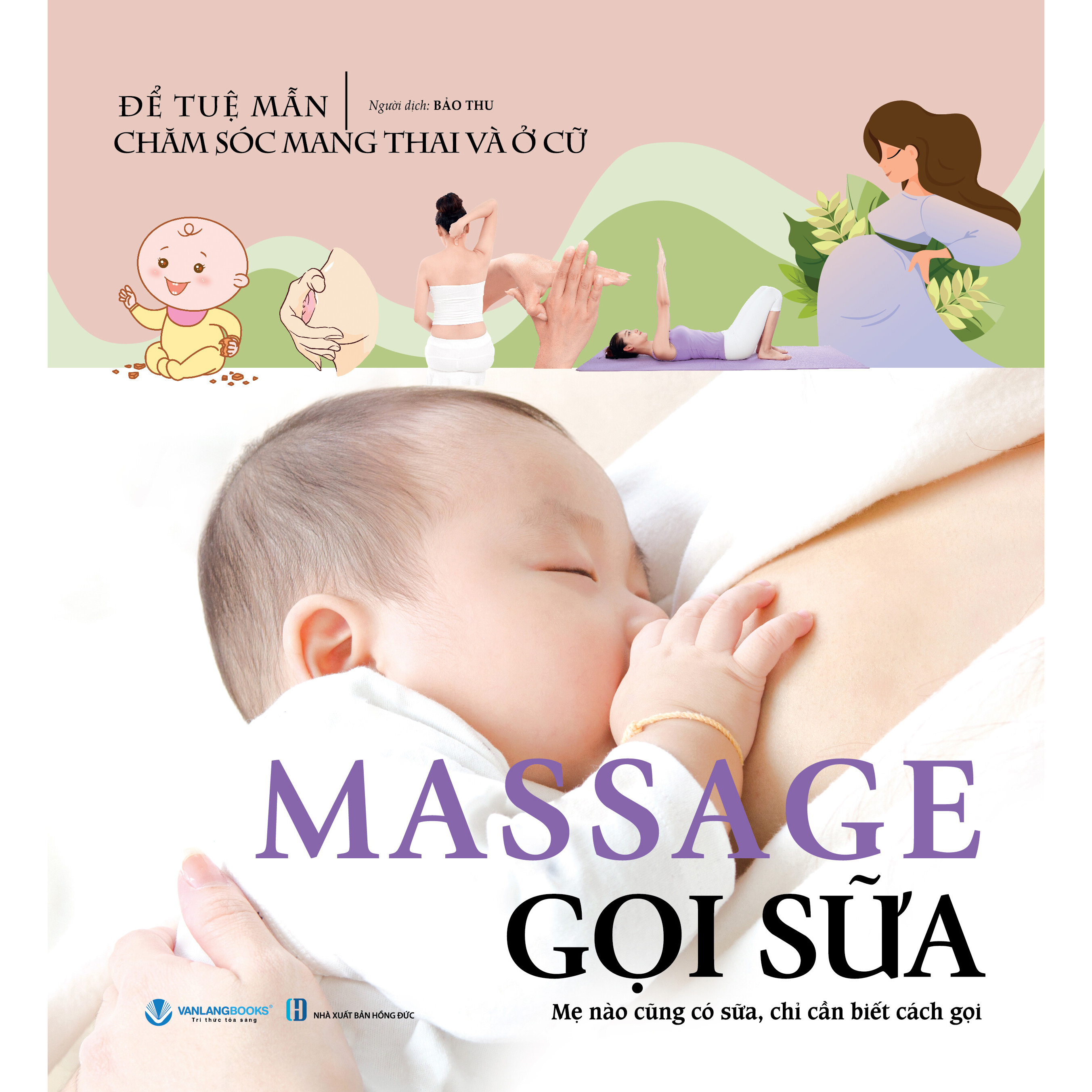 Chăm Sóc Mang Thai Và Ở Cữ - Massage Gọi Sữa