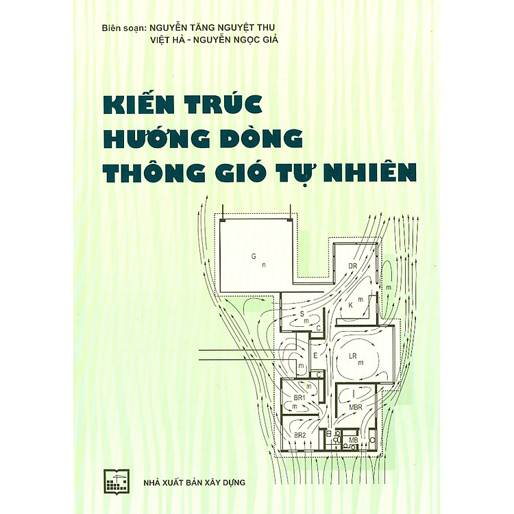 Kiến Trúc Hướng Dòng Thông Gió Tự Nhiên (Tái Bản)