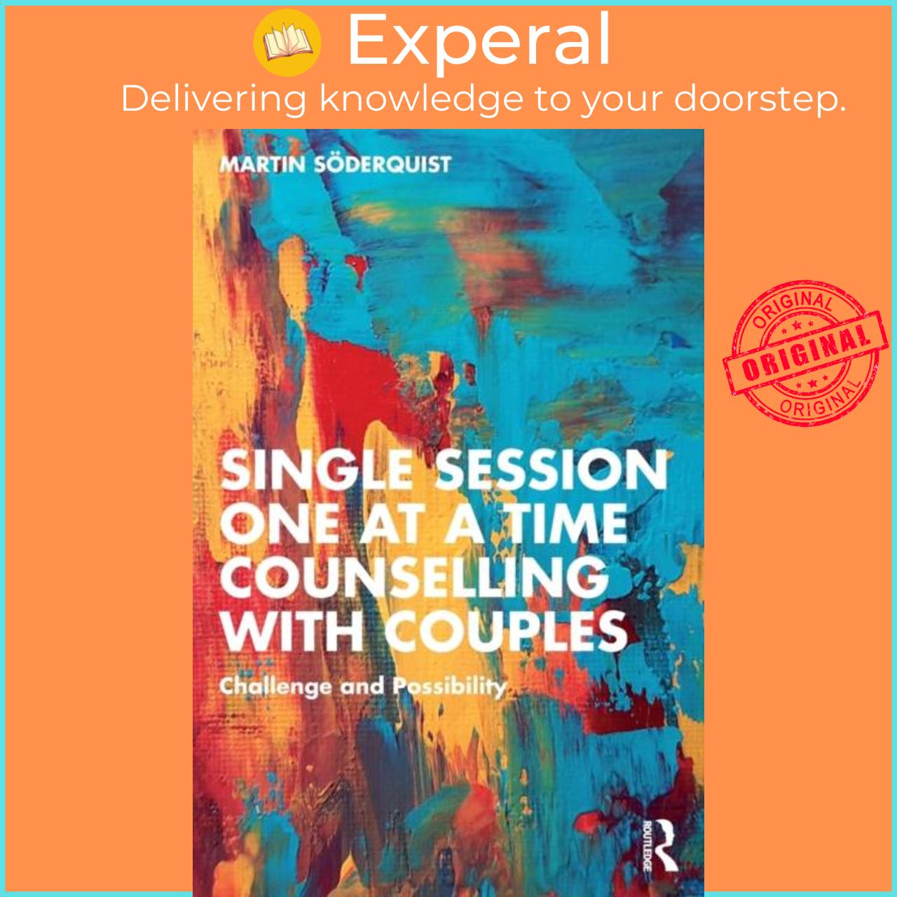 Sách - Single Session One at a Time Counselling with Couples - Challenge a by Martin Soederquist (UK edition, paperback)