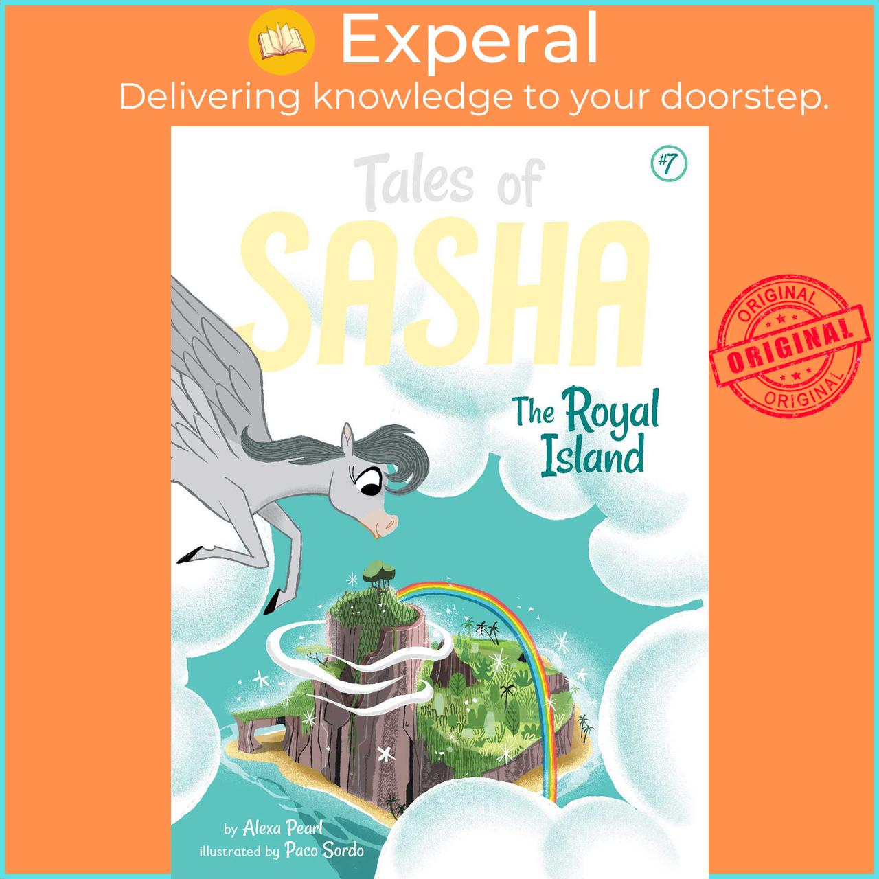 Sách - Tales of Sasha 7: The Royal Island by Alexa Pearl
