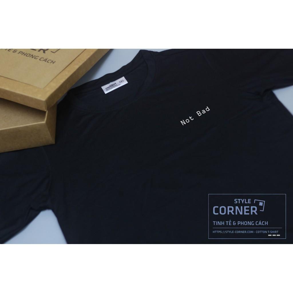 Áo thun Cotton hàng cao cấp Siêu thoáng mát Not bad đen Style Corner