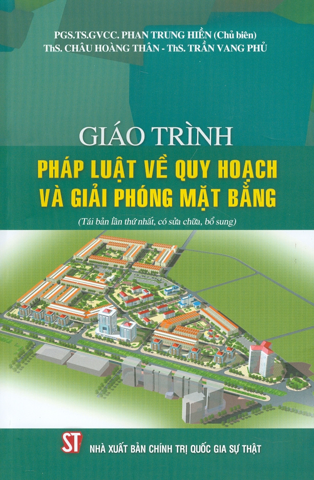 Giáo Trình Pháp Luật Về Quy Hoạch Và Giải Phóng Mặt Bằng