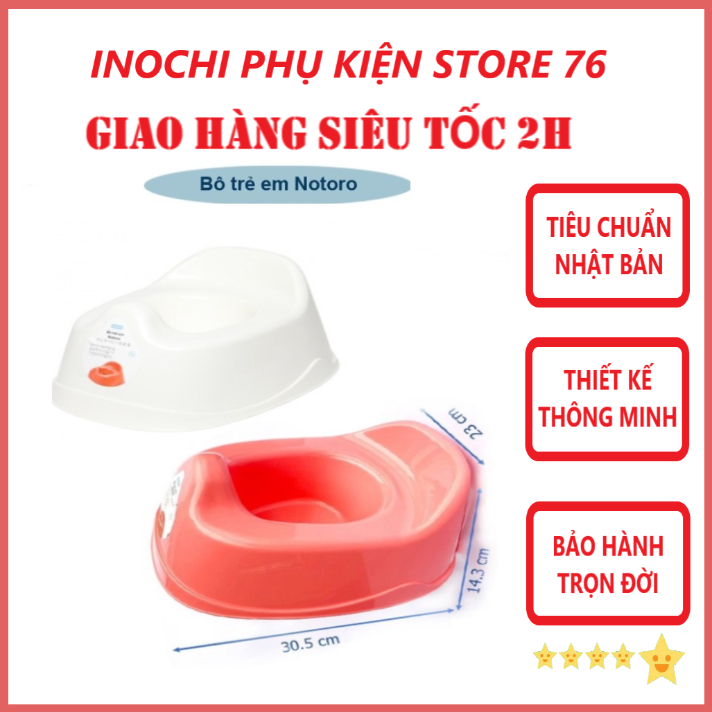 Bô Vệ Sinh Trẻ Em Notoro Hàng Đạt Tiêu Chuẩn Xuất Nhật Bản An Toàn Cho Trẻ Em - Chính Hãng inochi ( Tặng kèm khăn lau đa năng)