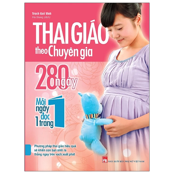 Combo sách Thai Giáo Theo Chuyên Gia 280 Ngày + Tri Thức Cho Một Thai Kì Khoẻ Mạnh + Bách Khoa Thai Nghén, Sinh Nở Và Chăm Sóc Bé