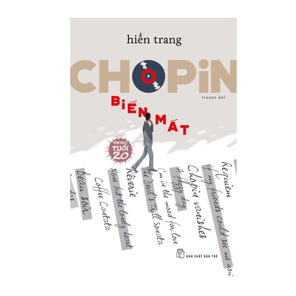 Văn Học Tuổi 20 - Chopin Biến Mất