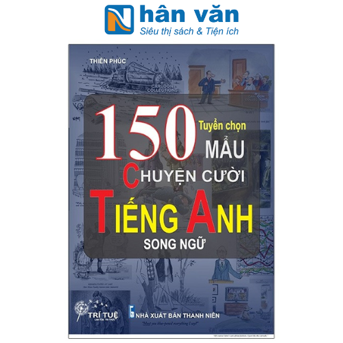 Tuyển Chọn 150 Mẩu Chuyện Cười Tiếng Anh Song Ngữ