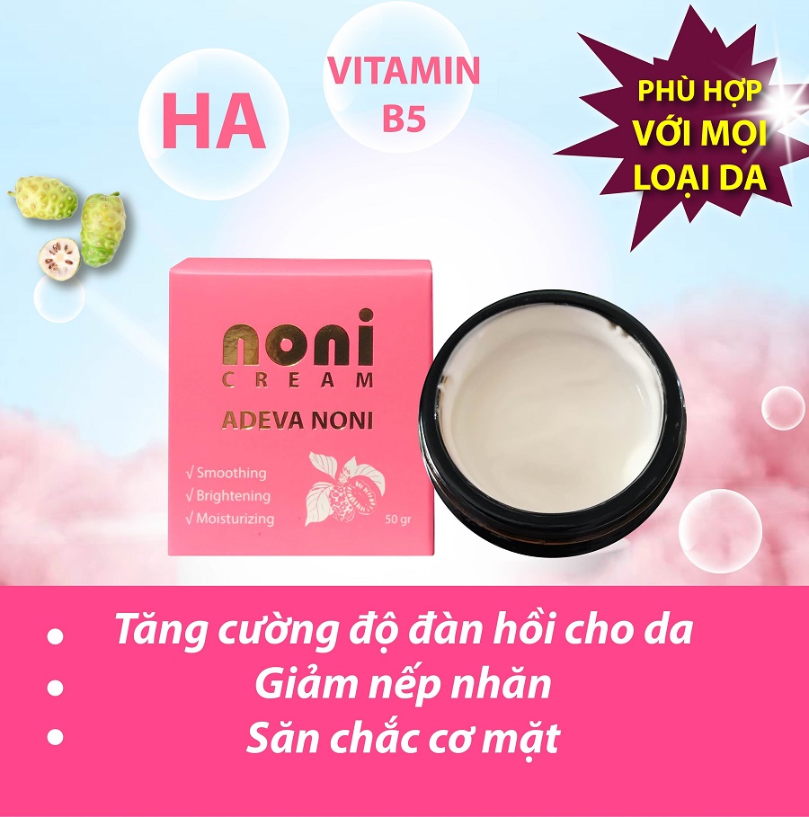 Kem dưỡng da Trái Nhàu ADEVA NONI –  Hoàn toàn từ thiên nhiên, lành tính và an toàn cho mọi loại da kể cả da nhạy cảm