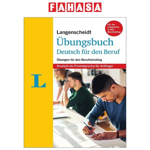 Langenscheidt Übungsbuch Deutsch für den Beruf: Übungen für den Berufseinstieg