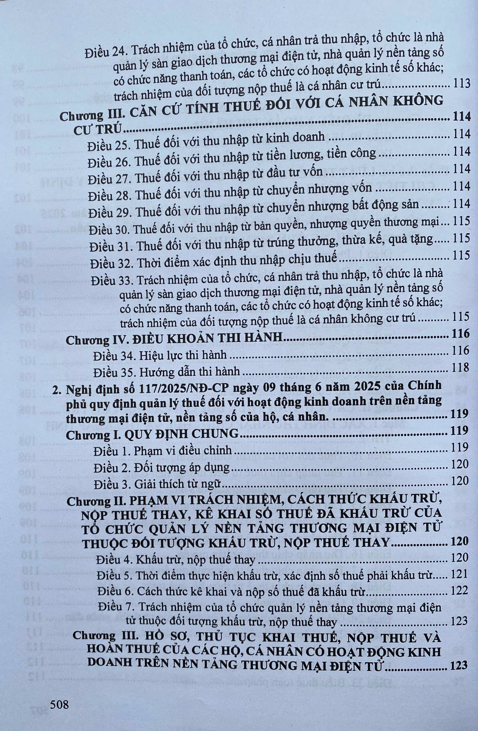 Luật thuế; Thuế giá trị gia tăng; Thu nhập doanh nghiệp; Thuế thu nhập cá nhân; Thuế xuất khẩu, Thuế nhập khẩu; Thuế tiêu thu đặc biệt; Thuế tài nguyên; Thuế bảo vệ môi trường; Thuế sử dụng đất phi nông nghiệp và các văn bản hướng dẫn thi hành