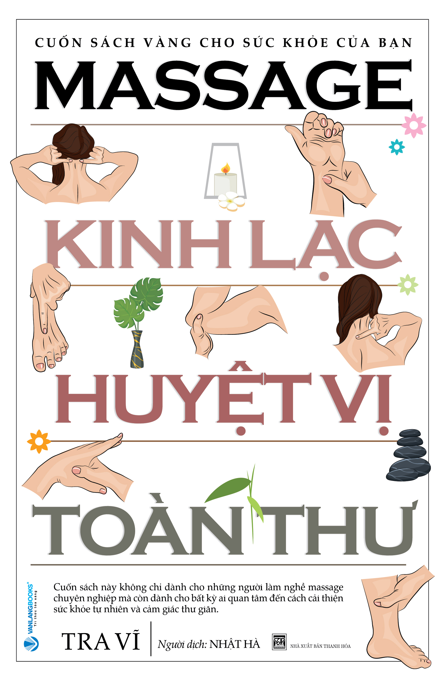 Massage Kinh Lạc Huyệt Vị Toàn Thư (Tái Bản) - Vanlangbooks