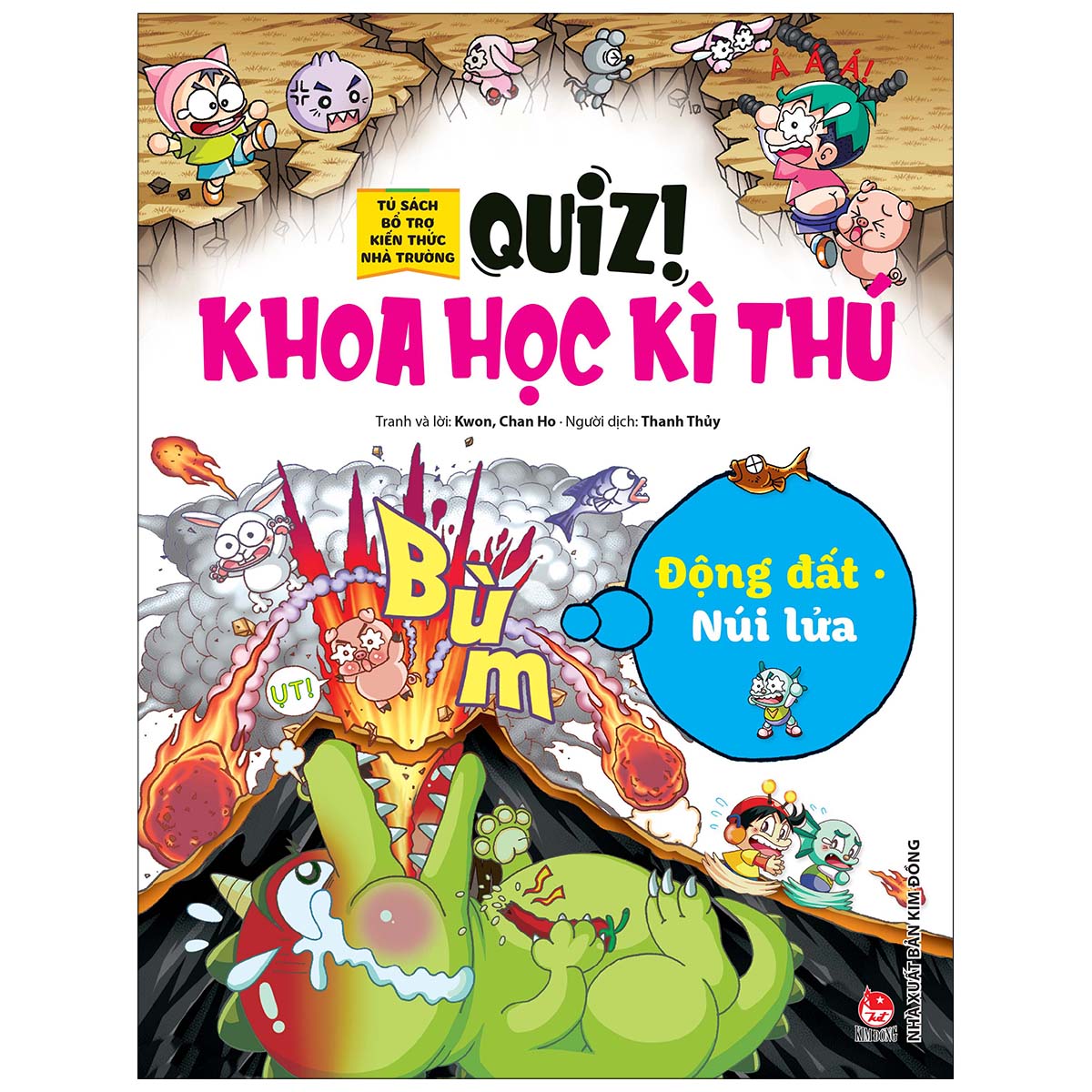 Quiz! Khoa Học Kì Thú: Động Đất Núi Lửa (Tái Bản 2020)