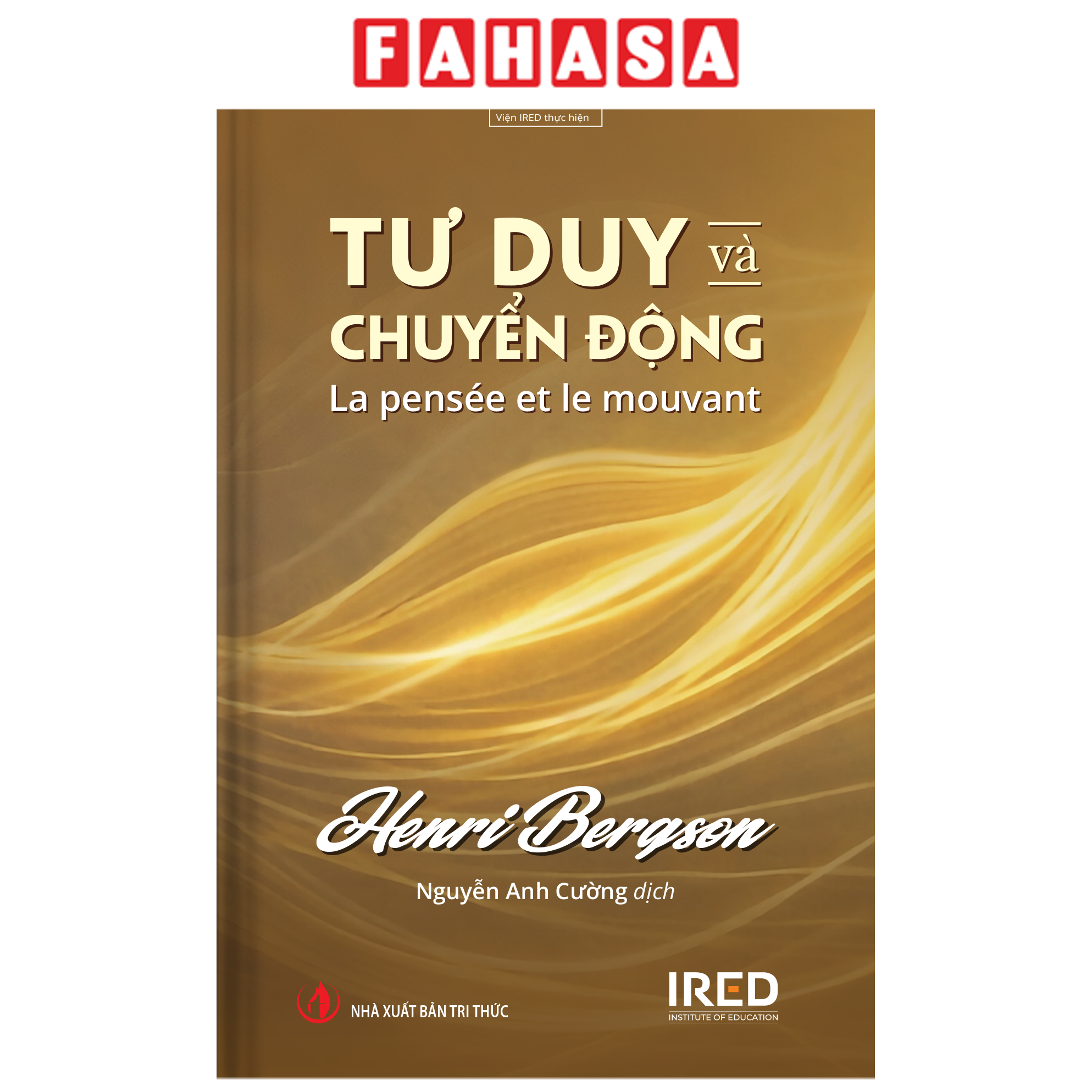 Sách - Tư Duy Và Chuyển Động - La Pensée Et Le Mouvant - Bìa Cứng