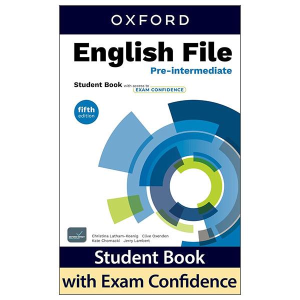 Sách ngoại văn: English File Pre-Intermediate Student Book With Exam Confidence - Fifth Edition