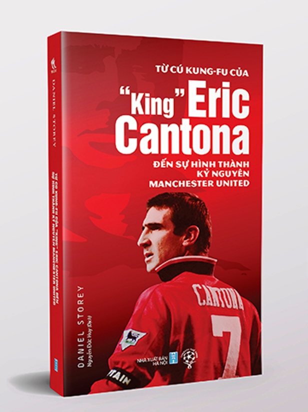 Từ Cú Kung-fu Của “King” Eric Cantona Đến Sự Hình Thành Kỷ Nguyên Manchester United