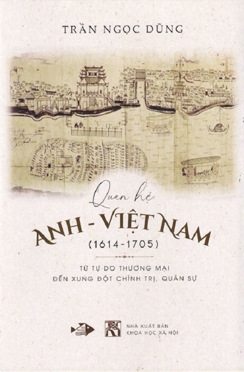 Quan hệ Anh - Việt Nam thế kỷ XVII: từ tự do thương mại đến xung đột chính trị, quân sự