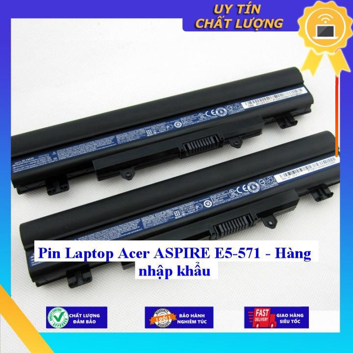 Pin dùng cho Laptop Acer ASPIRE E5-571 - Hàng Nhập Khẩu New Seal