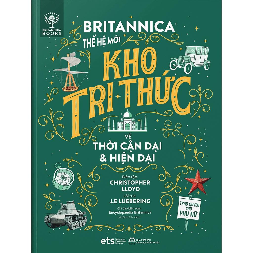 Britannica Thế Hệ Mới - Kho Tri Thức Về Thời Cận Đại Và Hiện Đại  - Bản Quyền