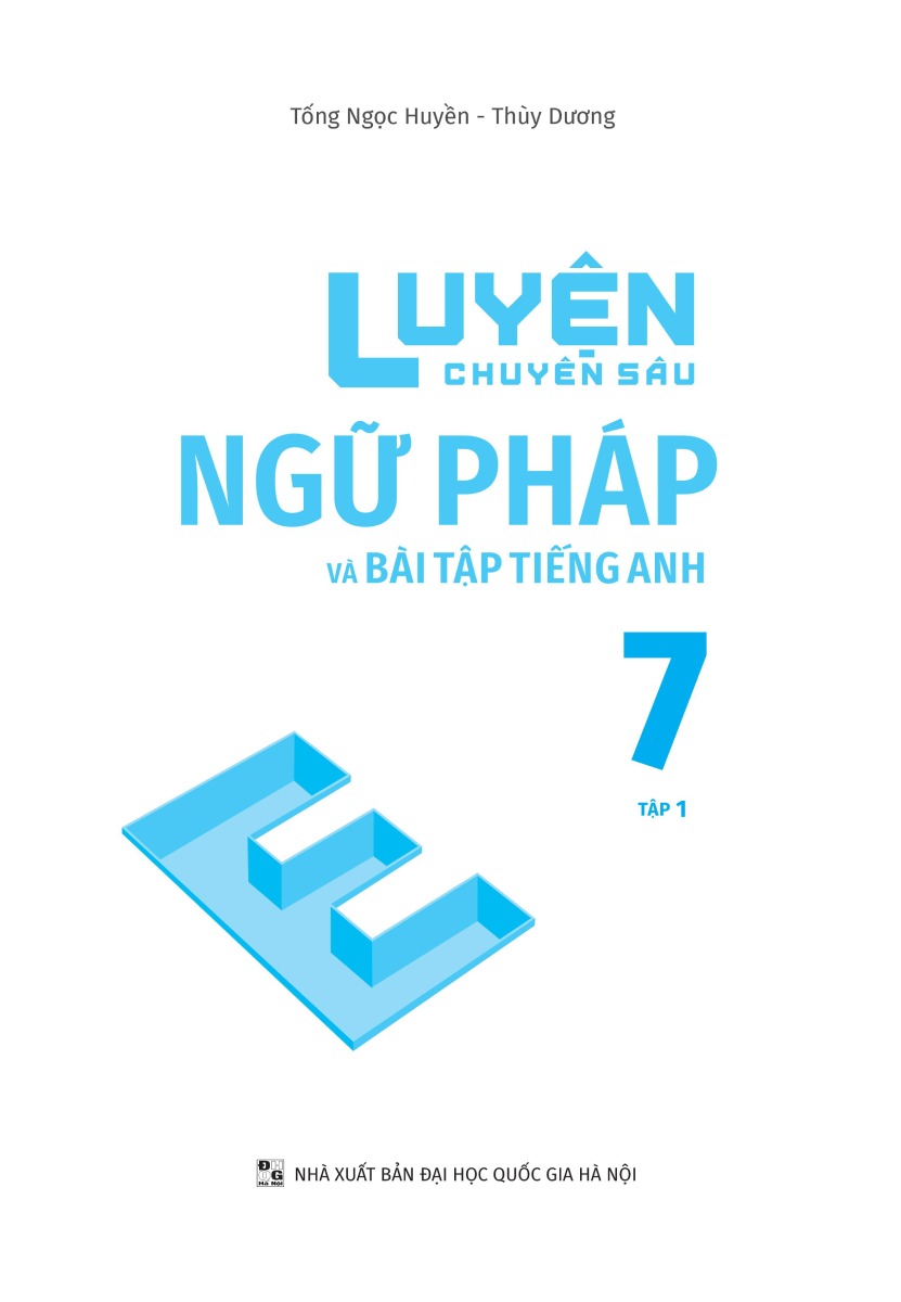 Global Success - Luyện Chuyên Sâu Ngữ Pháp Và Bài Tập Tiếng Anh Lớp 7 - Tập 1 (Theo Chương Trình Giáo Dục Phổ Thông Mới) _Mega