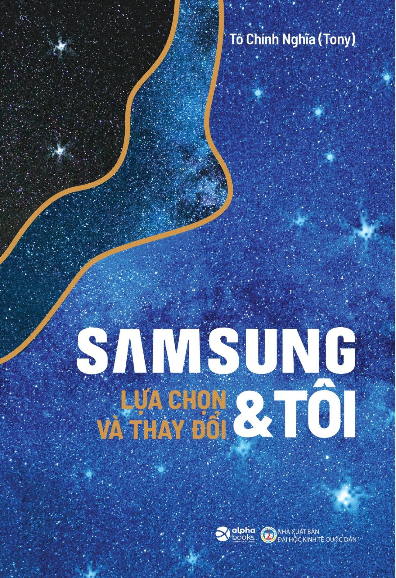 Samsung &amp; Tôi - Lựa Chọn Và Thay Đổi - Tô Chính Nghĩa (Tony) - (bìa mềm)