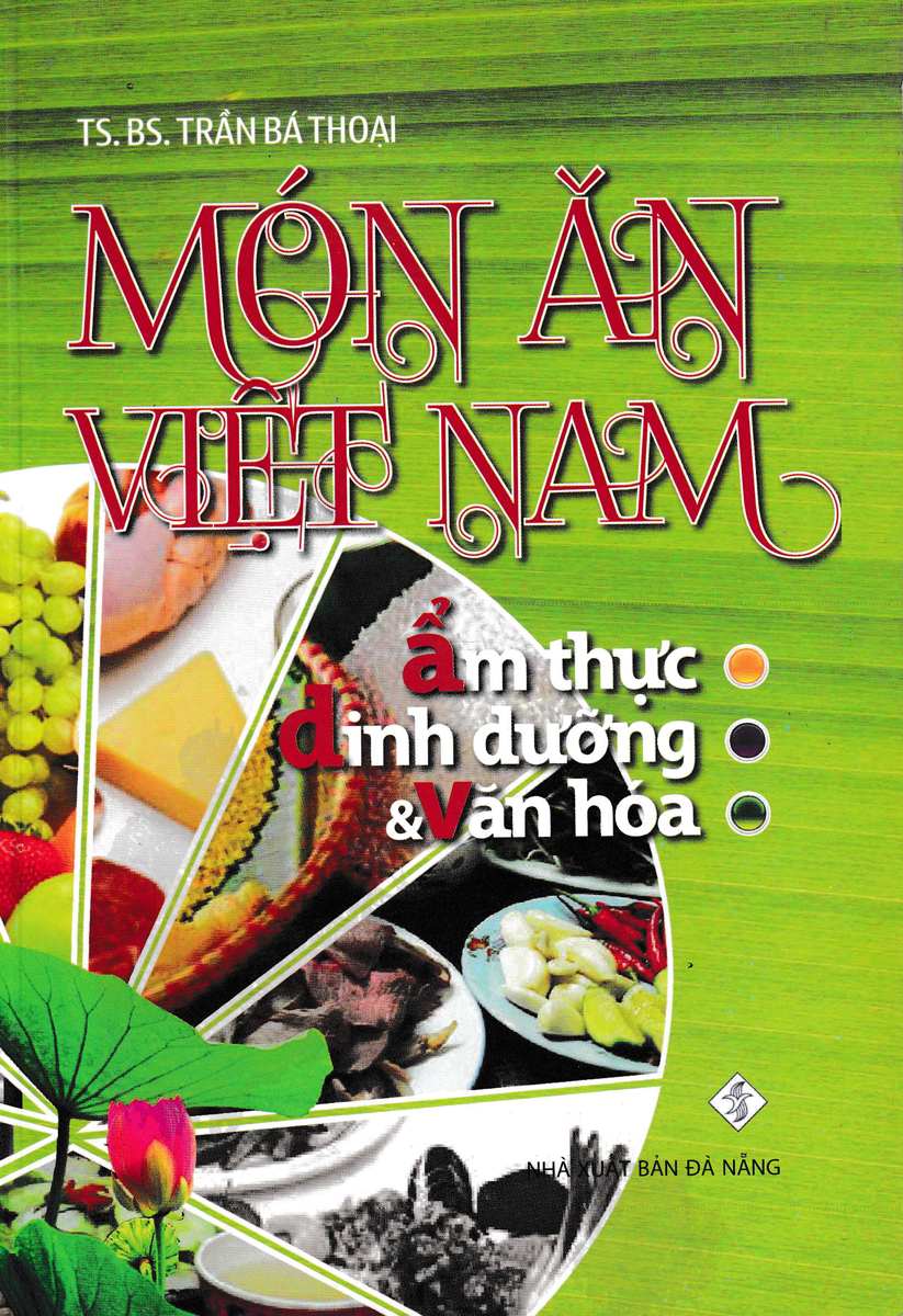 Món Ăn Việt Nam: Ẩm Thực, Dinh Dưỡng &amp; Văn Hóa _QB