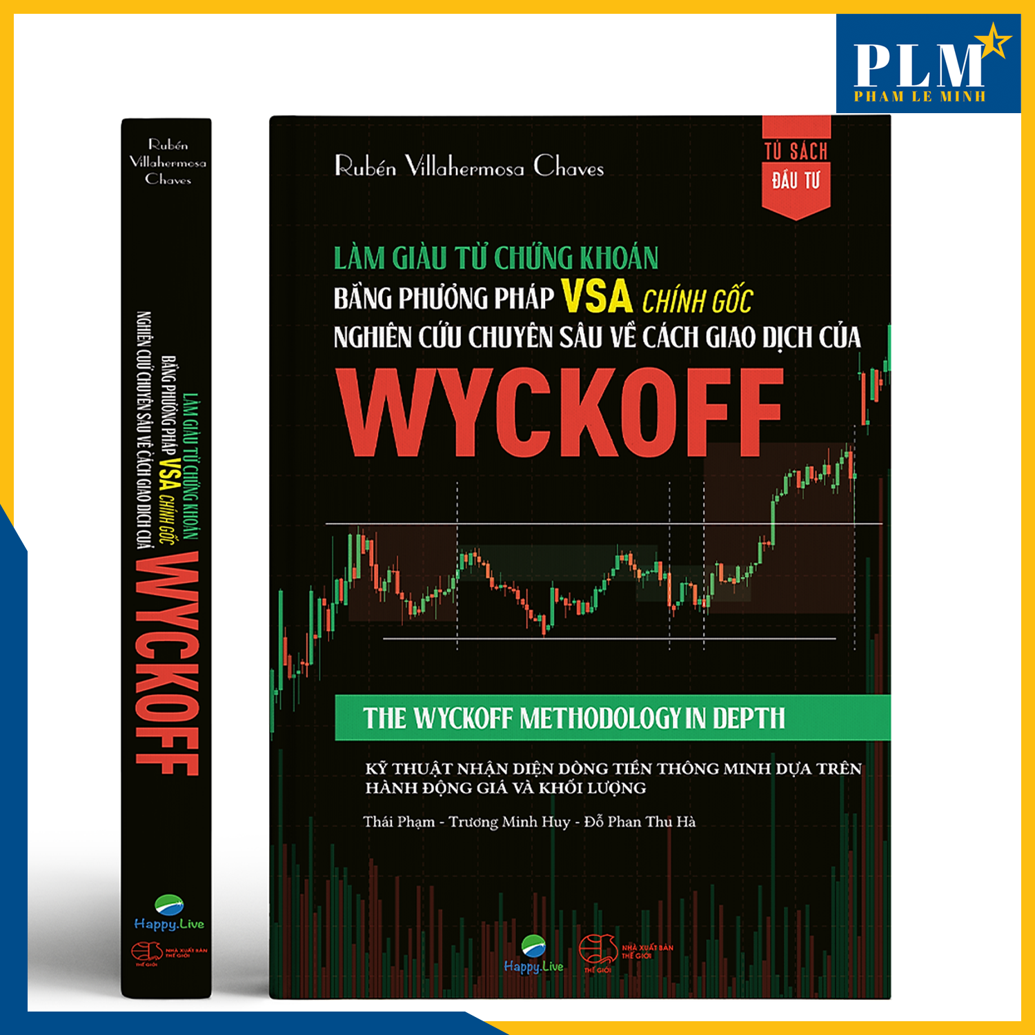 Làm giàu từ chứng khoán bằng phương pháp VSA chính gốc Nghiên cứu chuyên sâu về cách giao dịch của Wyckoff