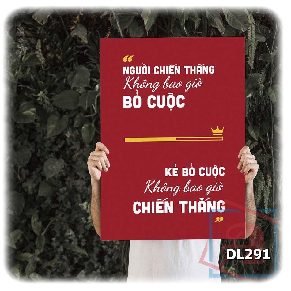Tranh động lực trang trí phòng làm việc - Người chiến thắng không bao giờ bỏ cuộc. Kẻ bỏ cuộc không bao giờ chiến thắng - DL291