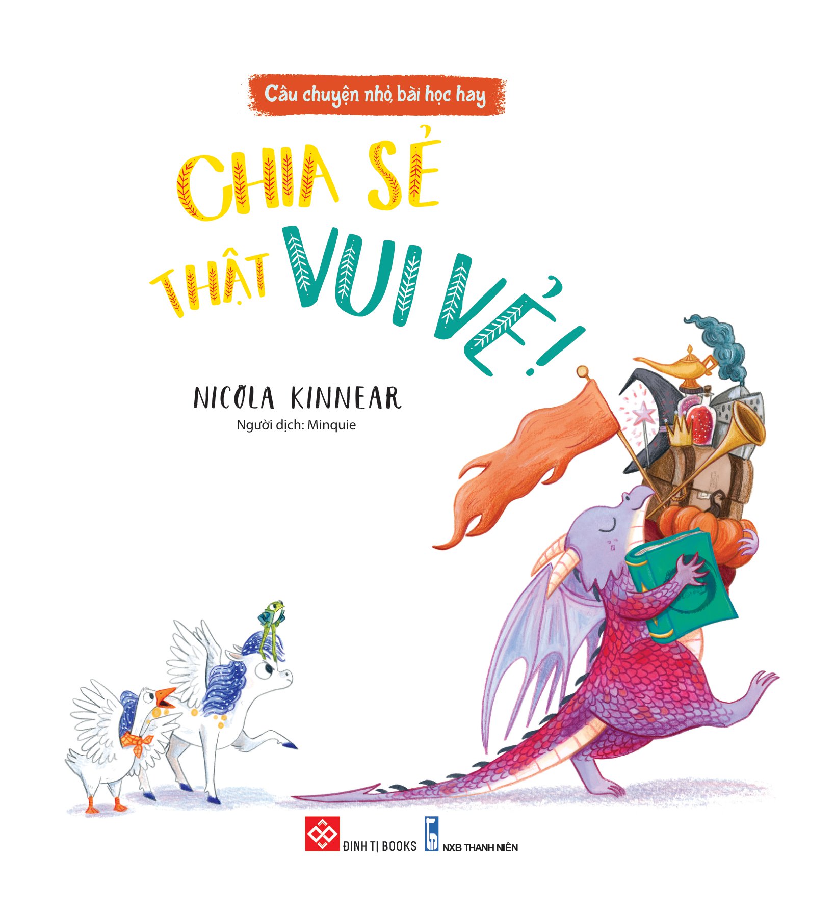 Câu Chuyện Nhỏ, Bài Học Hay - Chia Sẻ Thật Vui Vẻ!