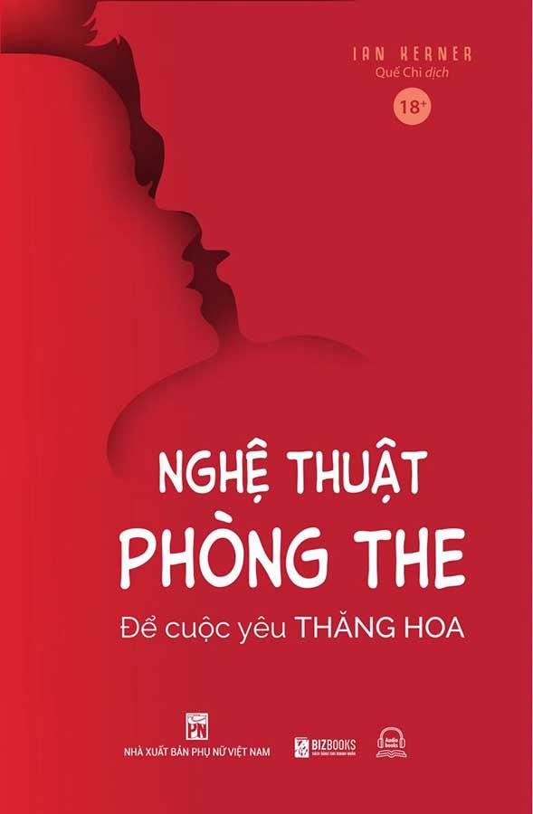 Nghệ Thuật Phòng The: Để Cuộc Yêu Thăng Hoa