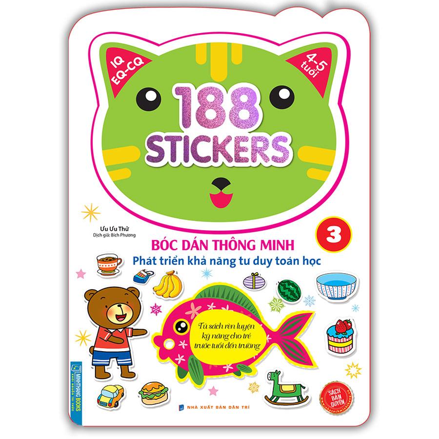 Bóc Dán Hình Thông Minh Phát Triển Khả Năng Tư Duy Toán Học IQ EQ CQ (4-5 Tuổi) -  188 Sticker (Quyển 3)