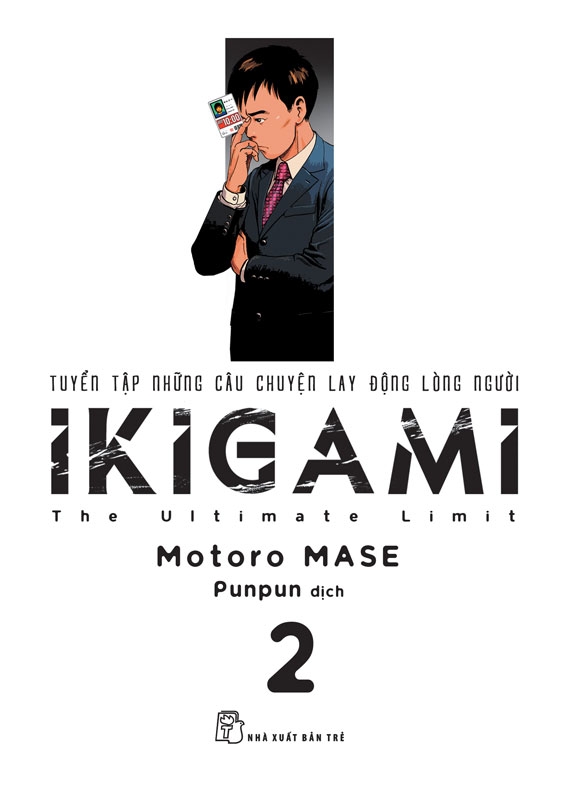 IKIGAMI - Tuyển Tập Những Câu Chuyện Lay Động Lòng Người Tập 2