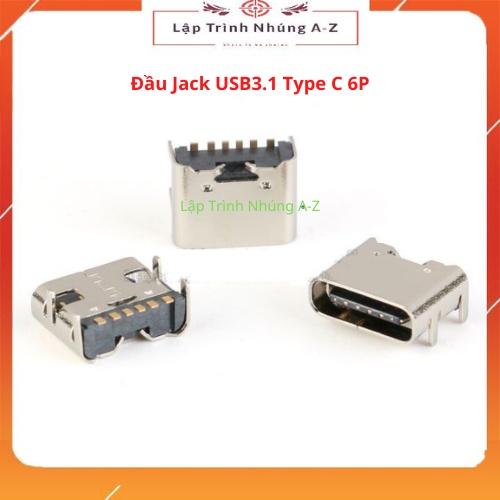 [Lập Trình Nhúng A-Z][G14] Đầu Jack USB3.1 Type C 6P