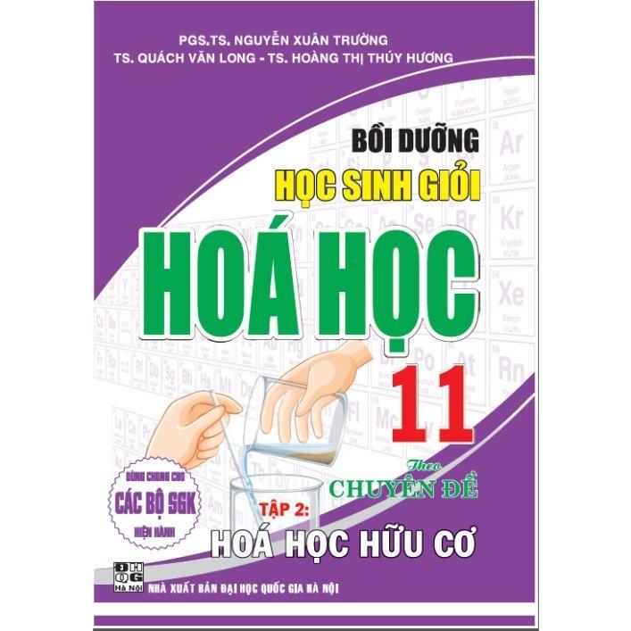 Combo Sách Tham Khảo Hóa Học 11 + Bồi Dưỡng Học Sinh Giỏi Hoá Học 11 Theo Chuyên Đề (Bộ 3 Quyển) - HA