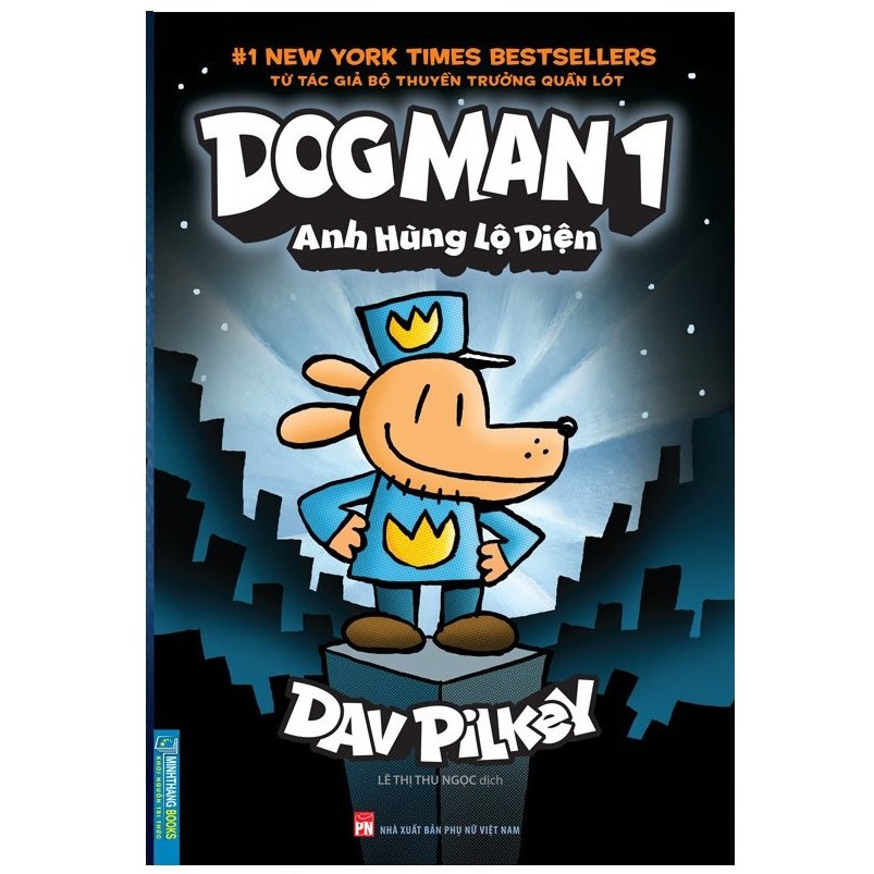 Dog Man 1 - Anh hùng lộ diện