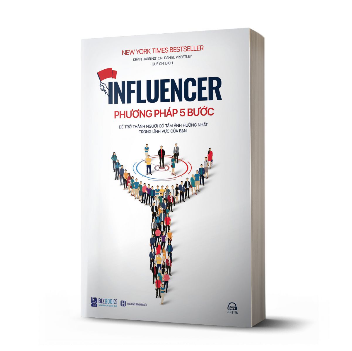 Influencer - Phương pháp 5 bước để trở thành người có tầm ảnh hưởng nhất trong lĩnh vực của bạn