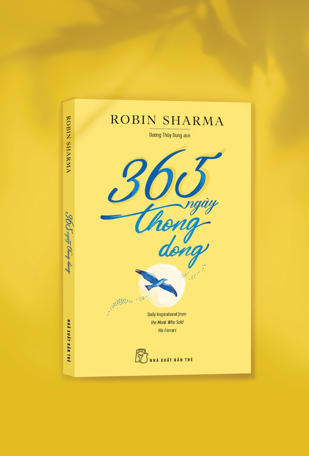 365 NGÀY THONG DONG - Robin Sharma - Dương Thùy Dung dịch - (bìa mềm)