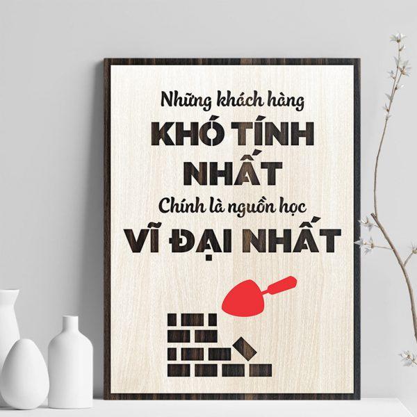 Tranh gỗ decor truyền cảm hứng &quot;Những khách hàng khó tính nhất chính là nguồn học vĩ đại nhất&quot;