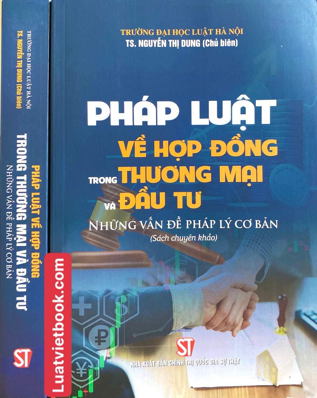 Sách - PHÁP LUẬT VỀ HỢP ĐỒNG TRONG THƯƠNG MẠI VÀ 1 ĐẦU TƯ NHỮNG VẤN ĐỀ PHÁP LÝ CƠ BẢN