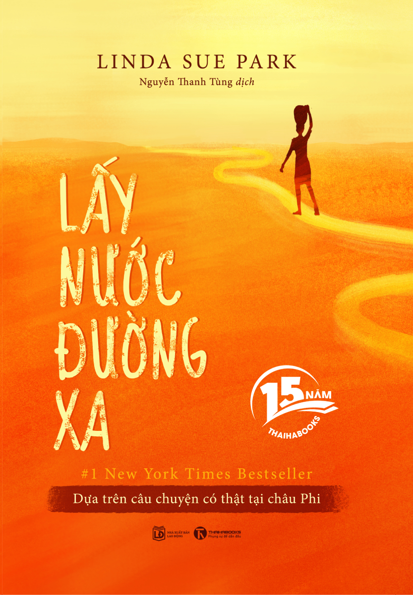 Lấy Nước Đường Xa (Phiên Bản Sinh Nhật 15 Năm ThaihaBooks)_Bản đặc biệt_THA