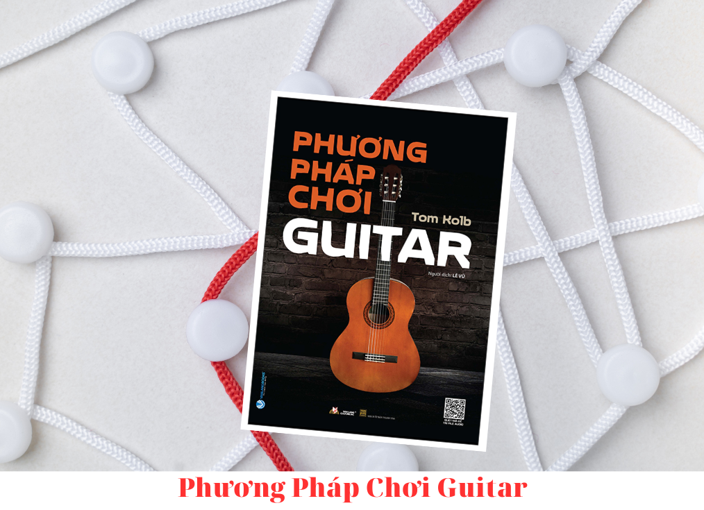 PHƯƠNG PHÁP CHƠI GUITAR