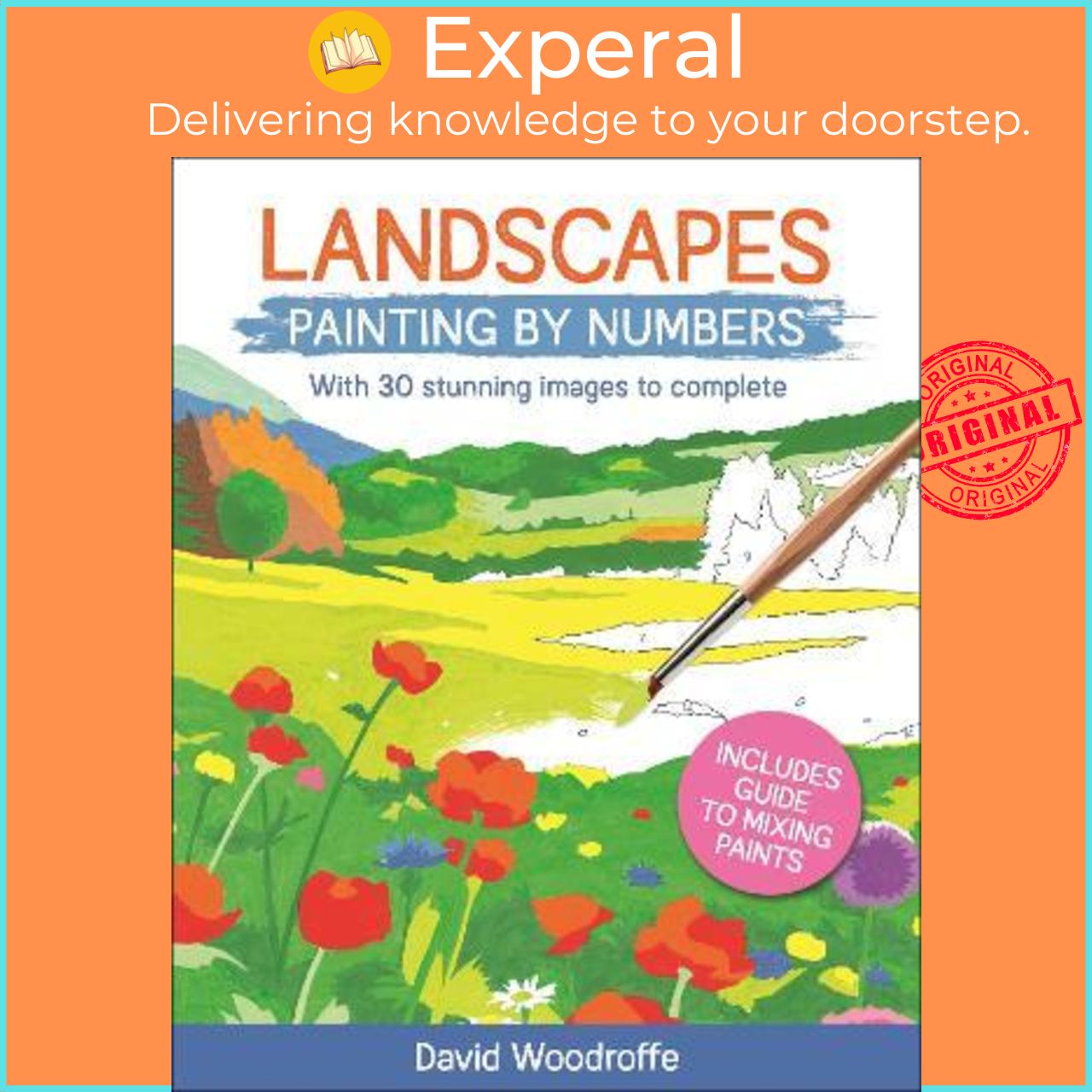 Sách - Landscapes Painting by Numbers : With 30 Stunning Images to Complete. by David Woodroffe