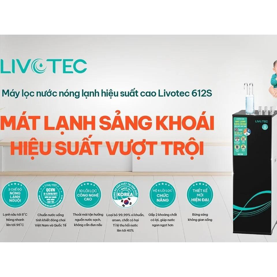 [TẶNG BỘ LÕI] Máy lọc nước nóng lạnh Livotec 612S, Hệ 10 lõi lọc, 3 chế độ nước, thỏa mãn mọi nhu cầu - Hàng Chính Hãng