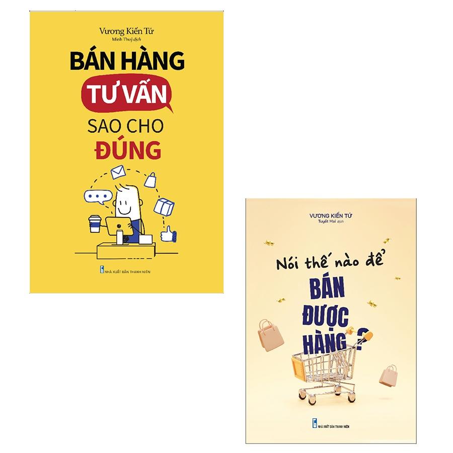 Combo 2 Cuốn Thúc Đẩy Khả Năng Bán Hàng: Nói Thế Nào Để Bán Được Hàng Bán Hàng + Tư Vấn Sao Cho Đúng
