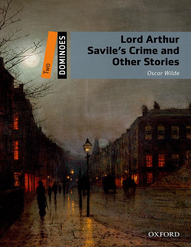 Dominoes 2 Lord Arthur Savile’s Crime and Other Stories