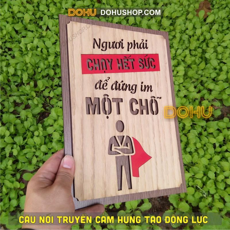 Tranh Gỗ Văn Phòng Truyền Động Lực DOHU206: “Ngươi phải chạy hết sức để đứng im một chỗ” - Giá Rẻ