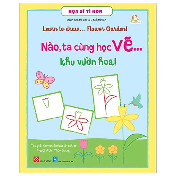 Họa Sĩ Tí Hon – Nào, Ta Cùng Học Vẽ  Khu Vườn Hoa – Learn To Draw  Flower Graden