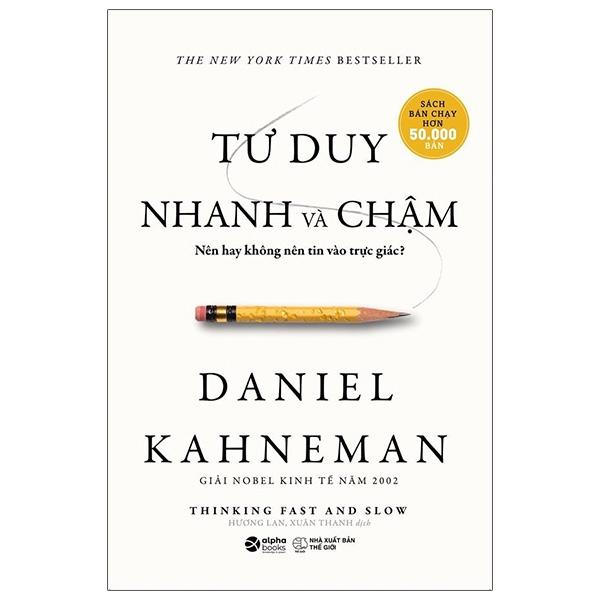 Sách Tư Duy Nhanh Và Chậm (Tái Bản)