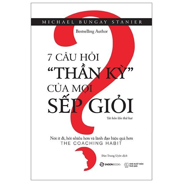 7 Câu Hỏi "Thần Kỳ" Của Mọi Sếp Giỏi