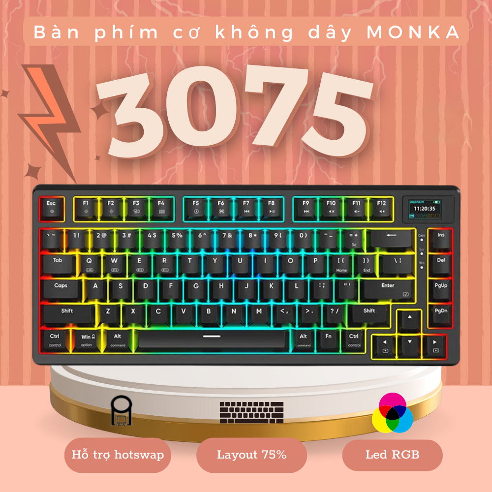 Bàn phím cơ Gaming MONKA 3075 - Hỗ trợ Hotswap - Có màn led tùy chỉnh - LED RGB nhiều chế độ